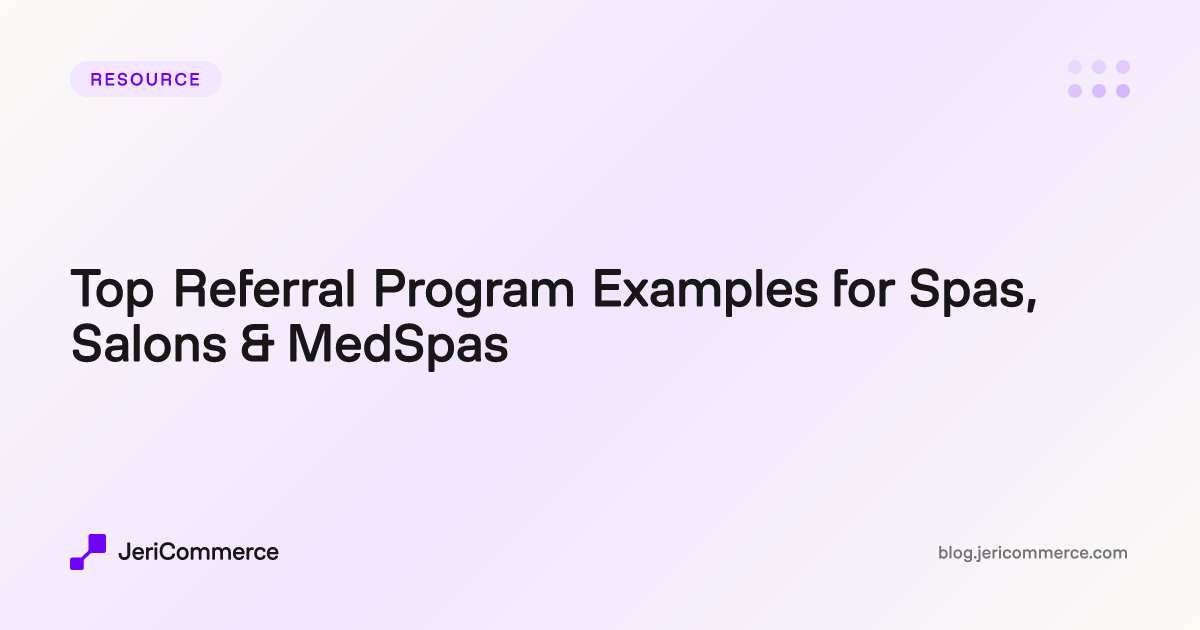 Spa Raffle Referral Top Referral Program Examples for Spas, Salons & MedSpas